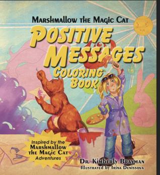 Paperback Marshmallow the Magic Cat Positive Messages Coloring Book (Marshmallow the Magic Cat Adventures Series) Book