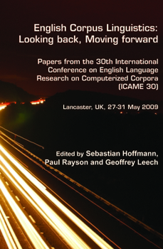 English Corpus Linguistics: Looking back, Moving forward (Language and Computers)
