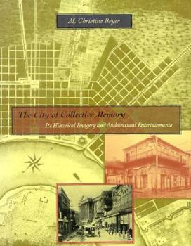 Hardcover The City of Collective Memory: Its Historical Imagery and Architectural Entertainments Book