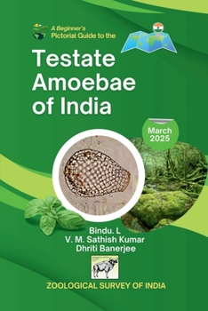Paperback A Beginner's Pictorial Guide to the Testate Amoebae of India Book