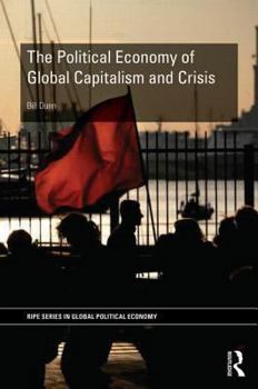 Paperback The Political Economy of Global Capitalism and Crisis Book