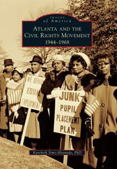 Paperback Atlanta and the Civil Rights Movement: 1944-1968 Book