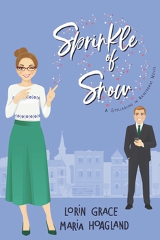 Sprinkle of Snow - Book #2 of the Spellbound in Hawthorne