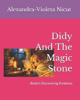 Paperback Didy And The Magic Stone: Book1-Discovering Kindness Book