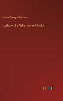 Log-book of a Fisherman and Zoologist