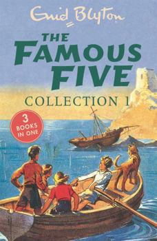 The Famous Five: "Five On a Treasure Island", "Five Go Adventuring Again", "Five Run Away Together" - Book  of the Famous Five
