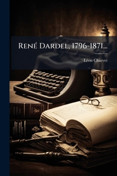 Paperback René Dardel, 1796-1871... [French] Book