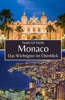 Monaco: Das Wichtigste im Überblick (German Edition)