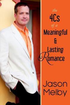 Paperback The 4Cs of a Meaningful and Lasting Romance Book