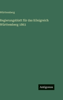 Hardcover Regierungsblatt für das Königreich Württemberg 1863 [German] Book