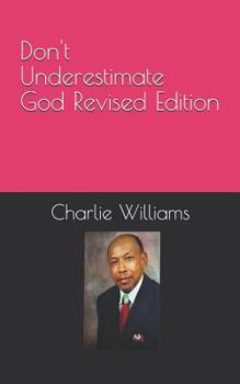 Paperback Don't Underestimate God Revised Edition Book