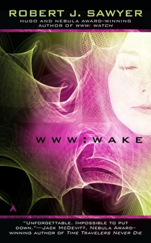 Wake - Book #1 of the WWW