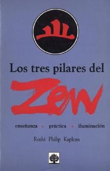 Paperback Los Tres Pilares del Zen (Spanish Edition) [Spanish] Book