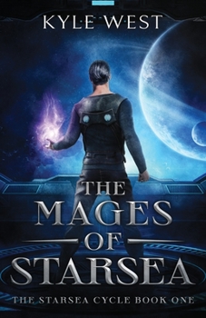 The Mages of Starsea - Book #1 of the Starsea Cycle