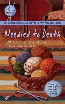 Needled to Death - Book #2 of the A Knitting Mystery