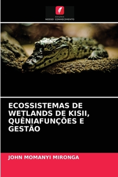 Paperback Ecossistemas de Wetlands de Kisii, Quêniafunções E Gestão [Portuguese] Book