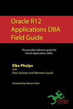 Paperback Oracle R12 Applications DBA Field Guide Book