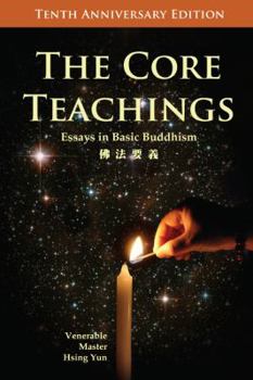 Hardcover The Core Teachings: Essays in Basic Buddhism Book