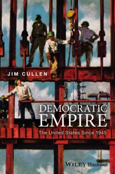Paperback Democratic Empire: The United States Since 1945 Book