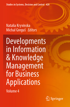 Paperback Developments in Information & Knowledge Management for Business Applications: Volume 4 Book