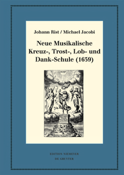 Hardcover Neue Musikalische Kreuz-, Trost-, Lob- und Dank-Schule (1659) [German] Book