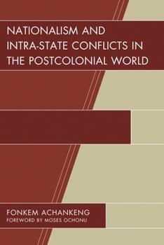 Hardcover Nationalism and Intra-State Conflicts in the Postcolonial World Book