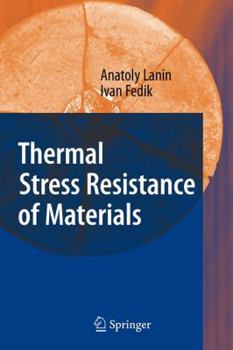 Paperback Thermal Stress Resistance of Materials Book