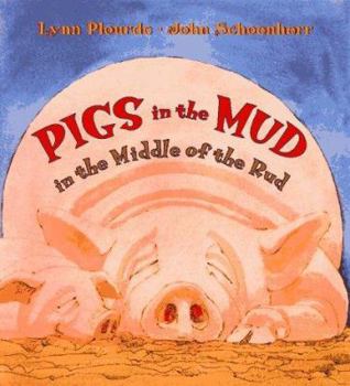 Hardcover Pigs in the Mud in the Middle of the Rud Book