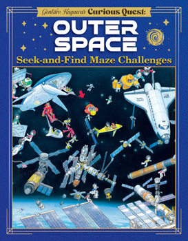 Hardcover Gentaro Kagawa's Curious Quest: Outer Space: Seek-And-Find Maze Challenges Book