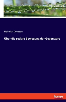 Paperback Über die soziale Bewegung der Gegenwart [German] Book