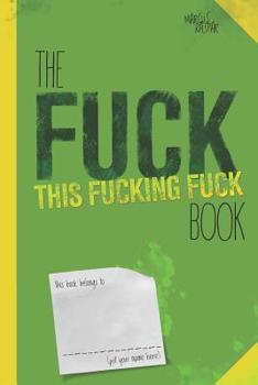 Paperback The fuck this fucking fuck book