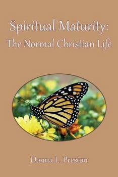 Spiritual Maturity: The Normal Christian Life