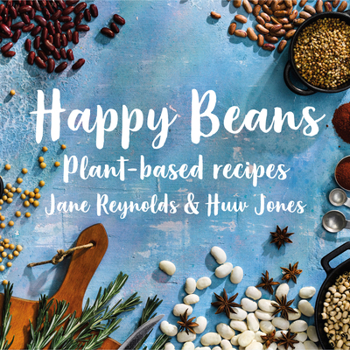 Hardcover Happy Beans: Plant-Based Recipes Book