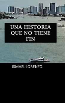 Paperback Una historia que no tiene fin [Spanish] Book