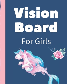 Vision Board For Girls: Unicorn Brainstorming Planner | Weekly Vision Board Notebook | Write Daily Dreams | Goal Diary | Attractive Energy | Personal Goals | Business | New Year's Resolutions