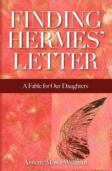 Paperback Finding Hermes' Letter: A Fable for Our Daughters Book