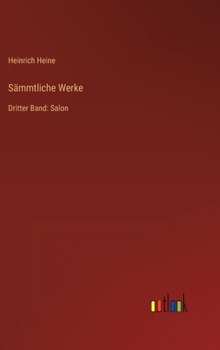 Hardcover Sämmtliche Werke: Dritter Band: Salon [German] Book