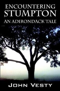 Paperback Encountering Stumpton: An Adirondack Tale Book
