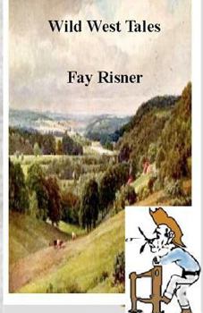 Paperback Wild West Tales: Short Western Stories Book