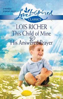 Mass Market Paperback This Child of Mine and His Answered Prayer: An Anthology Book
