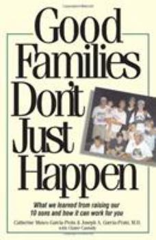 Good Families Don't Just Happen