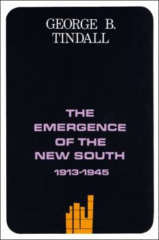 Paperback The Emergence of the New South, 1913-1945: A History of the South Book