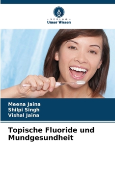 Topische Fluoride und Mundgesundheit (German Edition)