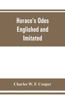 Horace's odes: Englished and Imitated