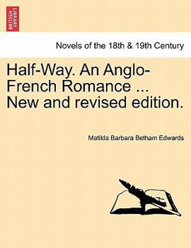 Paperback Half-Way. an Anglo-French Romance ... New and Revised Edition. Book
