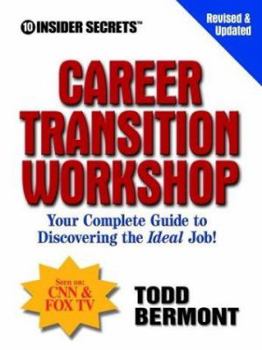 Paperback 10 Insider Secrets Career Transition Workshop: Your Complete Guide to Discovering the Ideal Job! Book