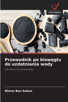 Paperback Przewodnik po biowęglu do uzdatniania wody [Polish] Book