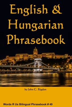 Paperback English & Hungarian Phrasebook: Angol & magyar társalgási könyv Book