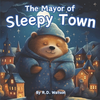 Paperback The Mayor of Sleepy Town Book