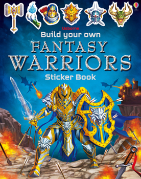 Build Your Own Fantasy Warriors Sticker - Book  of the Build Your Own Sticker Book
